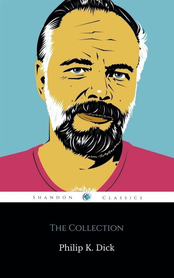 The Philip K. Dick Collection